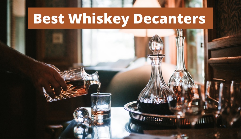 Best Whiskey Decanters Cover Photo