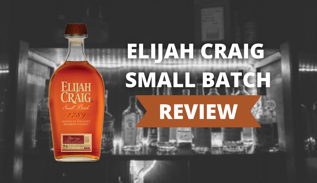 Elijah Craig Small Batch Review Cover Photo