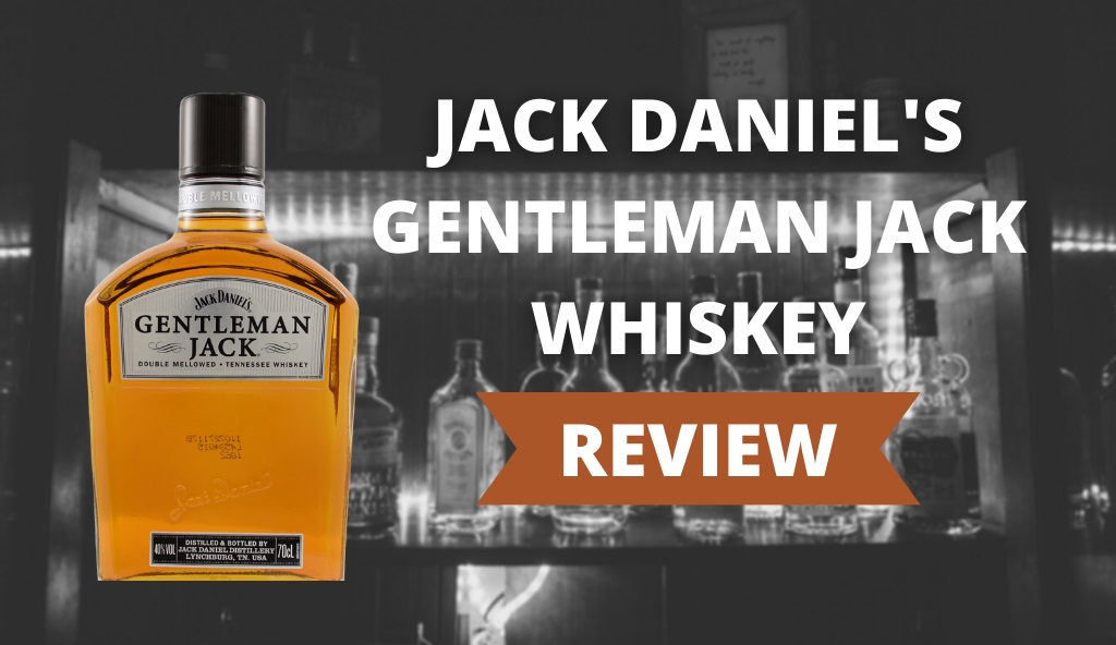 gentleman jack whiskey review cover photo